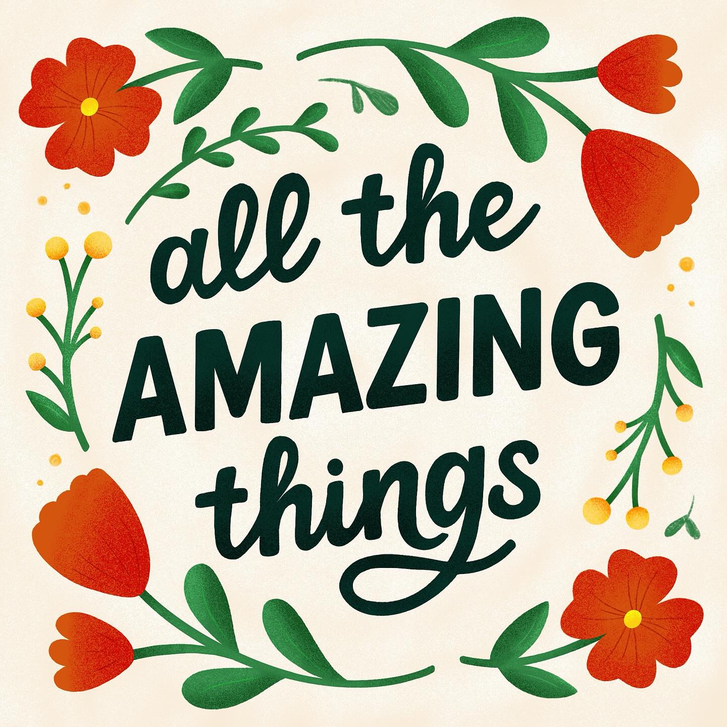 All the amazing things - Lettering by Laura Lei