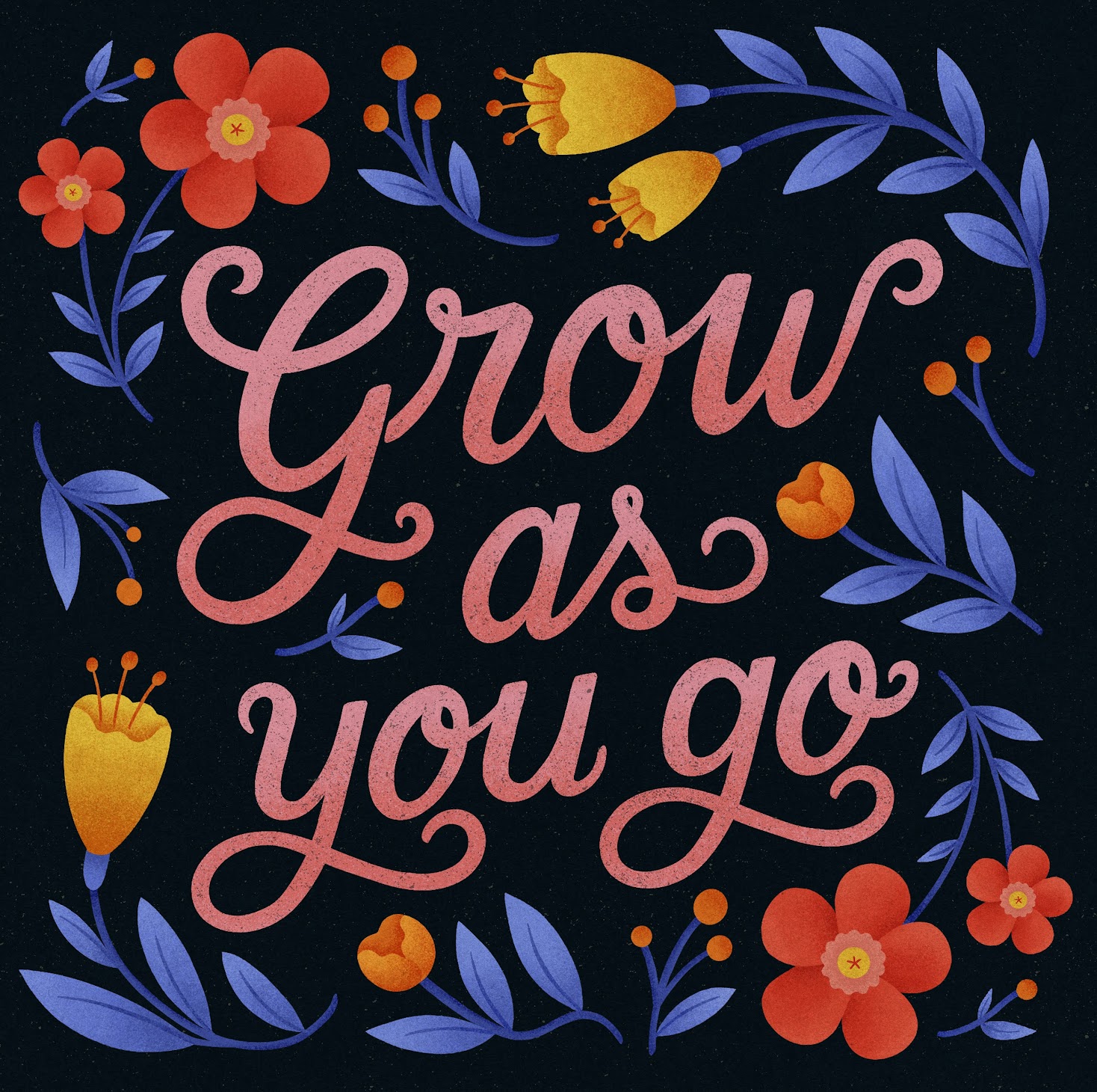 Grow as you go - Lettering by Laura Lei