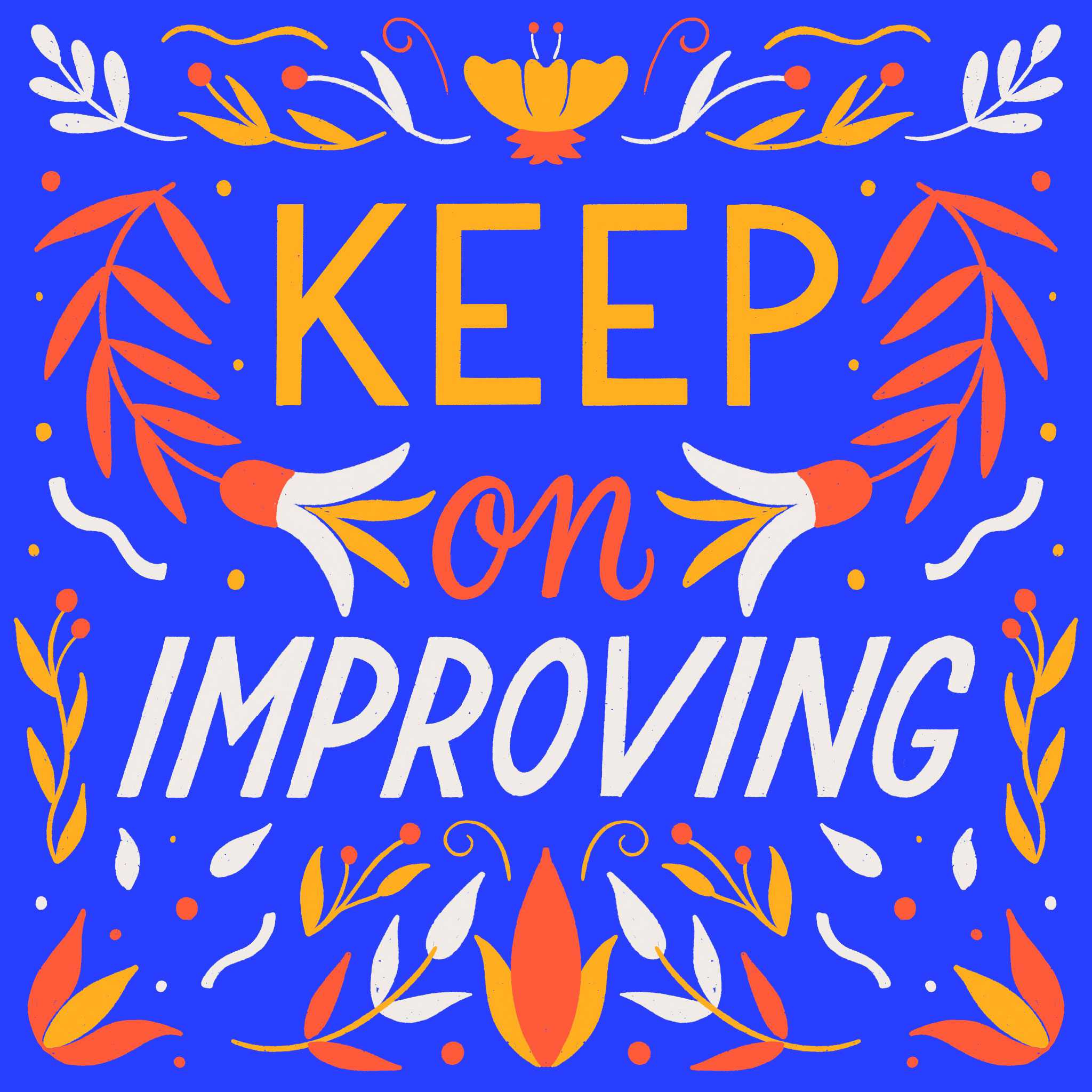 Keep on improving - Lettering by Laura Lei